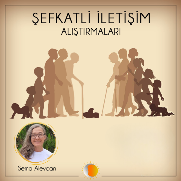 Şefkatli İletişim Alıştırmaları