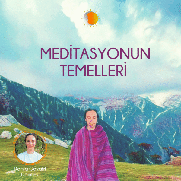 Meditasyonun Temelleri Eğitimi